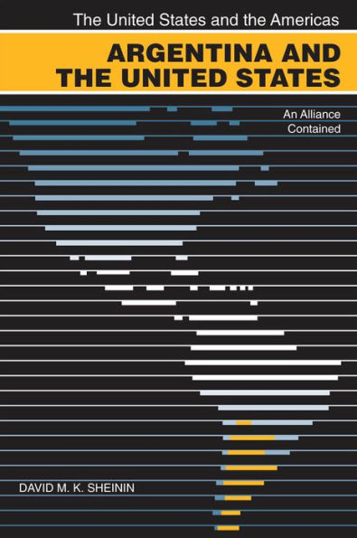 Argentina and the United States: An Alliance Contained