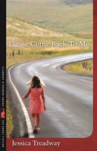 Title: Please Come Back To Me: Stories and a Novella, Author: Jessica Treadway