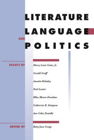 Title: Literature, Language, and Politics, Author: Betty Jean Craige