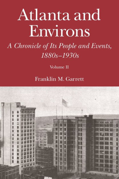 Atlanta and Environs: A Chronicle of Its People Events