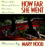 Title: How Far She Went, Author: Mary Hood