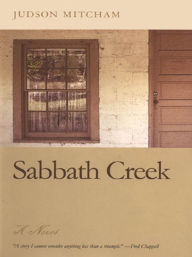 Title: Sabbath Creek: A Novel, Author: Judson Mitcham