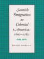 Scottish Emigration to Colonial America, 1607-1785