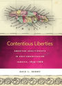 Contentious Liberties: American Abolitionists in Post-Emancipation Jamaica, 1834-1866