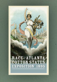 Title: Race and the Atlanta Cotton States Exposition of 1895, Author: Theda Perdue