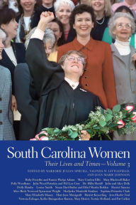 Title: South Carolina Women: Their Lives and Times, Volume 3, Author: Marjorie Julian Spruill