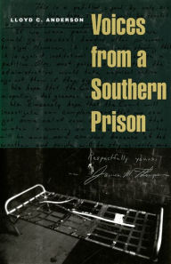 Title: Voices from a Southern Prison, Author: Lloyd C. Anderson