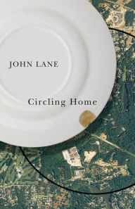 Title: Circling Home, Author: John Lane