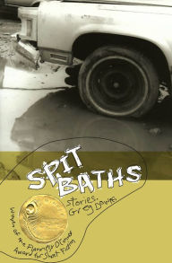 Title: Spit Baths, Author: Greg Downs