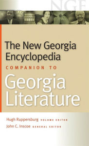 Title: The New Georgia Encyclopedia Companion to Georgia Literature, Author: Alan Jackson