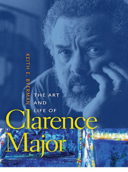 The Art and Life of Clarence Major