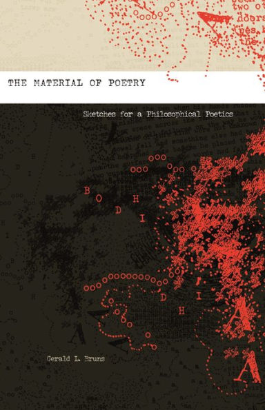 The Material of Poetry: Sketches for a Philosophical Poetics