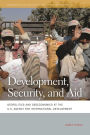 Development, Security, and Aid: Geopolitics and Geoeconomics at the U.S. Agency for International Development