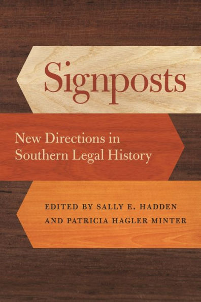 Signposts: New Directions Southern Legal History
