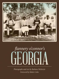Title: Flannery O'Connor's Georgia, Author: Barbara McKenzie