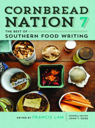 Title: Cornbread Nation 7: The Best of Southern Food Writing, Author: Francis Lam