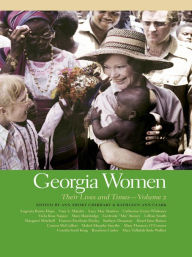 Title: Georgia Women: Their Lives and Times, Volume 2, Author: Kathleen Ann Clark