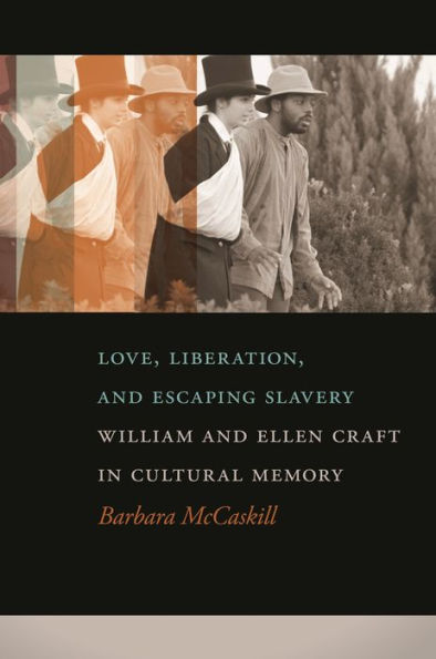Love, Liberation, and Escaping Slavery: William Ellen Craft Cultural Memory