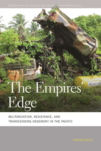 the Empires' Edge: Militarization, Resistance, and Transcending Hegemony Pacific