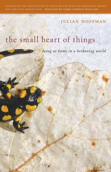 The Small Heart of Things: Being at Home a Beckoning World