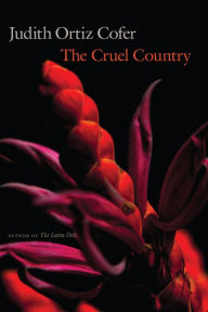 Title: The Cruel Country, Author: Judith Ortiz Cofer