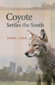 Title: Coyote Settles the South, Author: John Lane