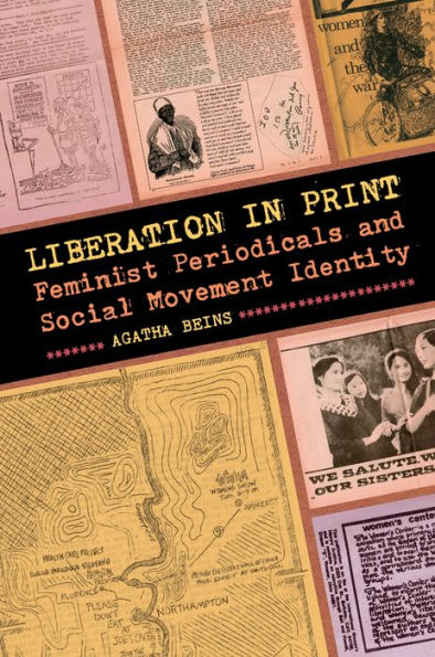 Liberation Print: Feminist Periodicals and Social Movement Identity