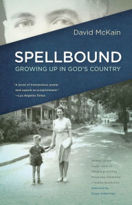 Title: Spellbound: Growing Up in God's Country, Author: David McKain