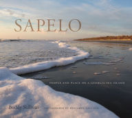 Title: Sapelo: People and Place on a Georgia Sea Island, Author: Buddy Sullivan