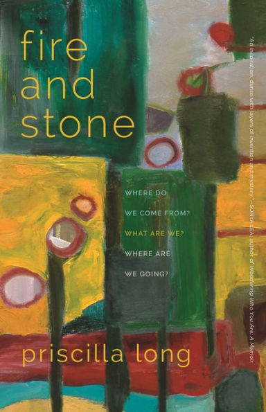 Fire and Stone: Where Do We Come From? What Are We? Where Are We Going?