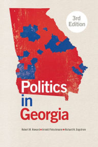 Title: Politics in Georgia, Author: Robert M. Howard