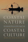 Coastal Nature, Coastal Culture: Environmental Histories of the Georgia Coast