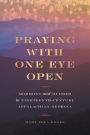 Praying with One Eye Open: Mormons and Murder in Nineteenth-Century Appalachian Georgia