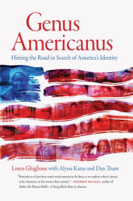Title: Genus Americanus: Hitting the Road in Search of America's Identity, Author: Loren Ghiglione