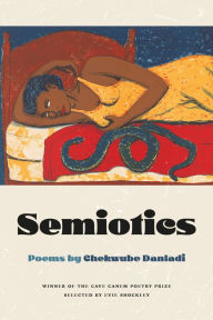 Title: Semiotics: Poems, Author: Chekwube Danladi