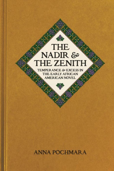 the Nadir and Zenith: Temperance Excess Early African American Novel