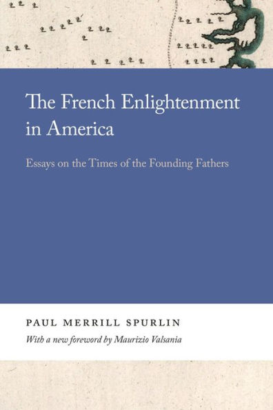 the French Enlightenment America: Essays on Times of Founding Fathers