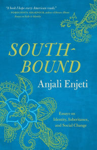 Download epub books blackberry playbook Southbound: Essays on Identity, Inheritance, and Social Change in English by Anjali Enjeti 9780820360065 RTF CHM iBook