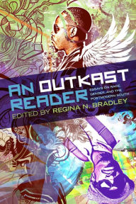 Title: An OutKast Reader: Essays on Race, Gender, and the Postmodern South, Author: Regina N. Bradley