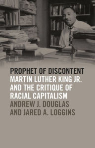 Online ebooks free download Prophet of Discontent: Martin Luther King Jr. and the Critique of Racial Capitalism 9780820360188 (English literature) by 