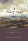 A Weary Land: Slavery on the Ground in Arkansas