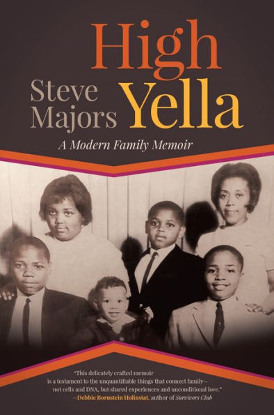 High Yella: A Modern Family Memoir
