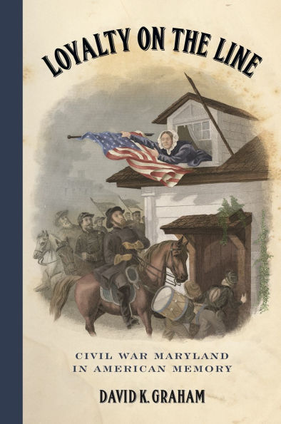 Loyalty on the Line: Civil War Maryland American Memory