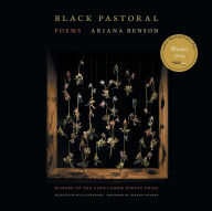 Title: Black Pastoral: Poems, Author: Ariana Benson