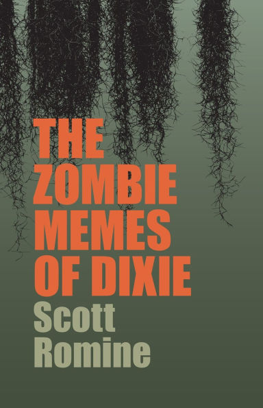The Zombie Memes of Dixie