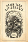 Rewriting Citizenship: Women, Race, and Nineteenth-Century Print Culture