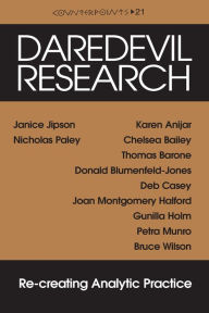 Title: Daredevil Research: Re-creating Analytic Practice / Edition 3, Author: Janice A. Jipson