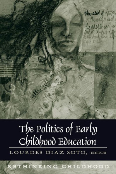 The Politics of Early Childhood Education: Third Printing / Edition 3