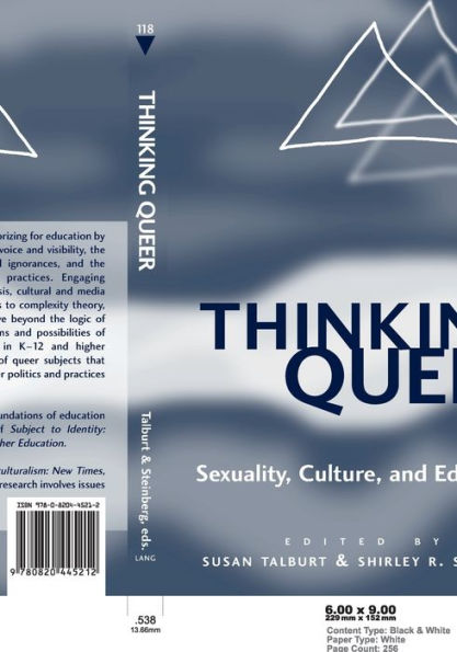 Thinking Queer: Sexuality, Culture, and Education / Edition 1