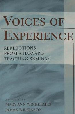 Voices of Experience: Reflections from a Harvard Teaching Seminar